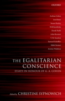 The Egalitarian Conscience: Essays in Honour of G. A. Cohen 0199281688 Book Cover