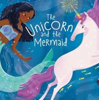 The Unicorn and the Mermaid 1538393972 Book Cover