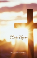 Born Again 1312611138 Book Cover