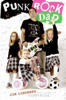 Punk Rock Dad: No Rules, Just Real Life 0061148768 Book Cover