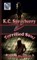 Barren Holiday 4 Terrified Soul B08W521WTV Book Cover