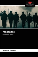 Massacre: Revelation of evil 6203513717 Book Cover