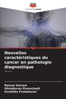 Nouvelles caractéristiques du cancer en pathologie diagnostique (French Edition) 6630049187 Book Cover
