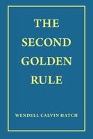 The Second Golden Rule 1449758401 Book Cover