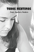 Todos mentimos B0BV2ZP8NS Book Cover