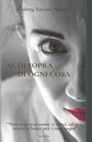 Al di sopra di ogni cosa (Italian Edition) B08JB7MHQ6 Book Cover