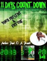 11 Days Count Down: Your Future and Present 1494859866 Book Cover