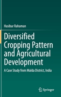 Diversified Cropping Pattern and Agricultural Development: A Case Study from Malda District, India 3030557278 Book Cover