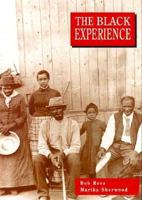 The Black Experience: In the Caribbean and the USA (Biographical History) 0872261174 Book Cover