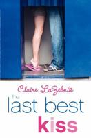 The Last Best Kiss 0062252283 Book Cover