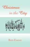 Christmas in the City 1466940034 Book Cover