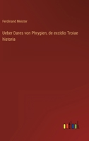 Ueber Dares von Phrygien, de excidio Troiae historia 3368212567 Book Cover