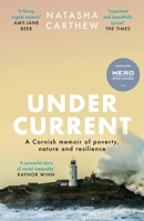 Undercurrent: A Cornish Memoir of Poverty and Resilience, Shortlisted for the Nero Book Awards 2023 1399706519 Book Cover