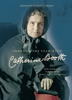 Through the Year with Catherine Booth: 365 daily readings from Catherine Booth, founder of The Salvation Army 0857218891 Book Cover