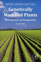 Genetically Modified Plants: Assessing Safety and Managing Risk 0123741068 Book Cover