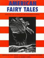American Fairy Tales: From Rip Van Winkle to the Rootabaga Stories 0786802073 Book Cover