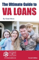 The Ultimate Guide to VA Loans, 2nd Edition 1543949754 Book Cover