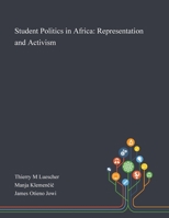 Student Politics in Africa: Representation and Activism 1013286154 Book Cover