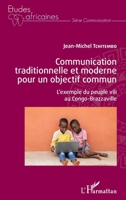 Communication traditionnelle et moderne pour un objectif commun: L'exemple du peuple vili au Congo-Brazzaville (Études Africaines) (French Edition) 2343217475 Book Cover