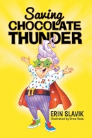 Saving Chocolate Thunder 1612966535 Book Cover