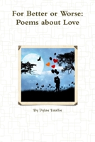 For Better or Worse: Poems about Love 1387060112 Book Cover
