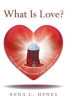 What Is Love? 164114730X Book Cover