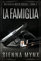 La Famiglia: Battaglia Mafia Series 0615964206 Book Cover