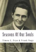 Seasons Of Our Souls: Short Biography and Verses 1484042867 Book Cover