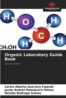 Organic Laboratory Guide Book: Second Edition 6207831365 Book Cover