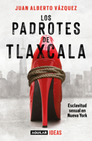 Los Padrotes Tlaxcala 6073829752 Book Cover