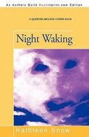 Night Waking 1504029593 Book Cover