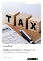 Billigkeitsmaßnahmen im Steuerrecht. Voraussetzungen, Arten, Ermessen und Grenzen (German Edition) 3346130371 Book Cover