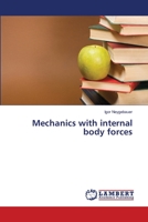 Mechanics with internal body forces 3659481548 Book Cover