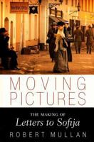 Moving Pictures: The making of Letters to Sofija 1853432318 Book Cover