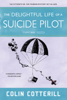 The Delightful Life of a Suicide Pilot 164129261X Book Cover