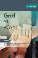 God At Work: Sermons For Pentecost Day-Proper 12: Cycle A 0788028650 Book Cover