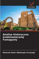 Analiza historyczna sredniowiecznej Famagusty (Polish Edition) 6202339489 Book Cover
