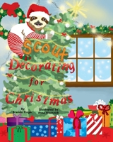 Scout Decorating for Christmas 0578337193 Book Cover