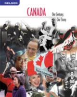 Canada: Our Century, Our Story: Student Edition 0176200010 Book Cover