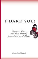 I Dare You!: Conquer Fear and Free Yourself from Emotional Abuse 0995184208 Book Cover