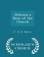 Holiness a Note of the Church 1022118013 Book Cover