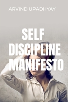 Self Discipline Manifesto 1684944120 Book Cover