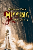 MISSING Scomparsa (Italian Edition) B0CN9KFGW1 Book Cover
