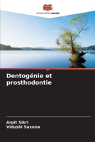 Dentogénie et prosthodontie 6207419995 Book Cover