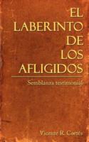 El Laberinto de los Afligidos 1425963404 Book Cover