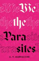 We the Parasites 1955190399 Book Cover