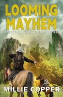 Looming Mayhem: A Dakota Destruction Prequel 1957088257 Book Cover