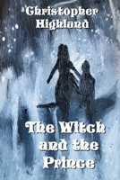 The Witch and the Prince 1657404617 Book Cover