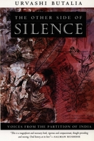 The Other Side of Silence: Voices from the Partition of India 0670878928 Book Cover