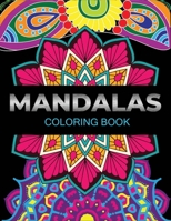 Mandalas coloring book: An Adult Coloring Book with Fun, Easy, and Relaxing Flower Mandalas B08HQ3ZLLY Book Cover
